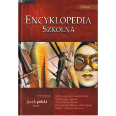 Encyklopedia szkolna : język polski - liceum